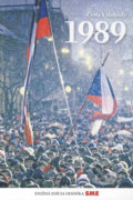 Kniha: 1989: Cesta k slobode (Petit Press). Petit Press, 2019 Kniha: 1989: Cesta k slobode (Petit Press). Petit Press, 2019