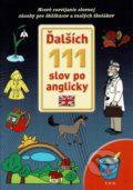 Kniha: Ďalších 111 slov po anglicky (TKK-SK). TKK-SK, 2019 Kniha: Ďalších 111 slov po anglicky (TKK-SK). TKK-SK, 2019