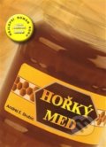 Kniha: Hořký med (Skubic Andrej). DUHA Press, 2009 Kniha: Hořký med (Skubic Andrej). DUHA Press, 2009