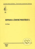 Kniha: Doprava a životní prostředí II. (Petr Škapa). VSB TU Ostrava, 2003 Kniha: Doprava a životní prostředí II. (Petr Škapa). VSB TU Ostrava, 2003