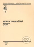 Kniha: Metody a technika řízení (Miroslav Konečný). VSB TU Ostrava, 2004 Kniha: Metody a technika řízení (Miroslav Konečný). VSB TU Ostrava, 2004