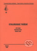 Kniha: Strojírenské tváření (Jiří Hrubý). VSB TU Ostrava, 2006 Kniha: Strojírenské tváření (Jiří Hrubý). VSB TU Ostrava, 2006
