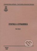 Kniha: Statika a Dynamika (Petr Horyl). VSB TU Ostrava, 2006 Kniha: Statika a Dynamika (Petr Horyl). VSB TU Ostrava, 2006