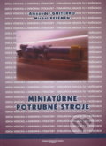 Kniha: Miniatúrne potrubné stroje (Alexander Gmiterko). Elfa Kosice, 2004 Kniha: Miniatúrne potrubné stroje (Alexander Gmiterko). Elfa Kosice, 2004
