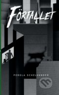 Kniha: Förfallet (Perola Schelvander). BOOKS ON DEMAND, 2019 Kniha: Förfallet (Perola Schelvander). BOOKS ON DEMAND, 2019