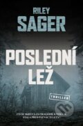 Kniha: Poslední lež (Riley Sager). Vendeta, 2019 Kniha: Poslední lež (Riley Sager). Vendeta, 2019