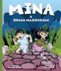 Kniha: Mina a Riman Maximilián (Zuzana Boďová). Erad, 2019 Kniha: Mina a Riman Maximilián (Zuzana Boďová). Erad, 2019