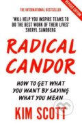 Kniha: Radical Candor (Kim Scott), 2019 Kniha: Radical Candor (Kim Scott), 2019
