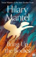 Kniha: Bring Up the Bodies (Hilary Mantel). HarperCollins, 2019 Kniha: Bring Up the Bodies (Hilary Mantel). HarperCollins, 2019