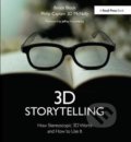Kniha: 3D Storytelling (Bruce A. Block a Philip McNally). Focal Press, 2013 Kniha: 3D Storytelling (Bruce A. Block a Philip McNally). Focal Press, 2013