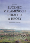 Kniha: Lučenec v plameňoch strachu a hrôzy (Mária Adamová). Miloš Hric, 2019 Kniha: Lučenec v plameňoch strachu a hrôzy (Mária Adamová). Miloš Hric, 2019