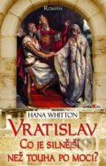 Kniha: Vratislav (Hana Whitton). Alpress, 2019 Kniha: Vratislav (Hana Whitton). Alpress, 2019