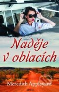 Kniha: Naděje v oblacích (Meredith Appleyard). Alpress, 2019 Kniha: Naděje v oblacích (Meredith Appleyard). Alpress, 2019