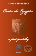 Kniha: Cesta do Egypta a jiné povídky (Libuše Svobodová). Drábek Antonín, 2013 Kniha: Cesta do Egypta a jiné povídky (Libuše Svobodová). Drábek Antonín, 2013