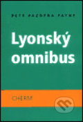 Kniha: Lyonský omnibus (Petr Pazdera Payne). Cherm, 2003 Kniha: Lyonský omnibus (Petr Pazdera Payne). Cherm, 2003