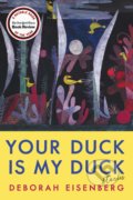 Kniha: Your Duck is My Duck (Deborah Eisenberg). Europa Editions, 2019 Kniha: Your Duck is My Duck (Deborah Eisenberg). Europa Editions, 2019