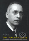 Kniha: Emil Dlouhý - Pokorný (Pavel Marek). Centrum pro studium demokracie a kultury, 2007 Kniha: Emil Dlouhý - Pokorný (Pavel Marek). Centrum pro studium demokracie a kultury, 2007