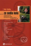 Kniha: …ze sedla kola (Petr Kafka). Nucleus HK, 2014 Kniha: …ze sedla kola (Petr Kafka). Nucleus HK, 2014