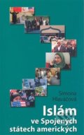 Kniha: Islám ve Spojených státech amerických (Simona Hlaváčová). Mezinárodní politologický ústav Masarykovy univerzity, 2008 Kniha: Islám ve Spojených státech amerických (Simona Hlaváčová). Mezinárodní politologický ústav Masarykovy univerzity, 2008