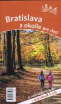 Kniha: Bratislava a okolie pre deti (Daniel Kollár a Viera Poláková), 2019 Kniha: Bratislava a okolie pre deti (Daniel Kollár a Viera Poláková), 2019