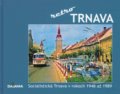 Kniha: Trnava - retro (Simona Jurčová). DAJAMA, 2019 Kniha: Trnava - retro (Simona Jurčová). DAJAMA, 2019