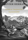 Kniha: Ryan a tajemství salamandry (Olivier Herran). OA, 2019 Kniha: Ryan a tajemství salamandry (Olivier Herran). OA, 2019