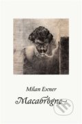 Kniha: Macabrogne (Milan Exner). Nakladatelství Bor, 2013 Kniha: Macabrogne (Milan Exner). Nakladatelství Bor, 2013