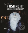 Kniha: Fasnacht (Olga V. Cieslarová). Brkola, 2014 Kniha: Fasnacht (Olga V. Cieslarová). Brkola, 2014