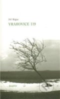 Kniha: Vrahovice 119 (Jiří Bigas). Dauphin, 2009 Kniha: Vrahovice 119 (Jiří Bigas). Dauphin, 2009