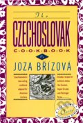 Kniha: Czechoslovak Cookbook (Joza Břízová). Folio, 1993 Kniha: Czechoslovak Cookbook (Joza Břízová). Folio, 1993