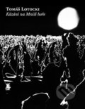 Kniha: Kázání na Mniší hoře (Tomáš Lotocki). Weles, 2015 Kniha: Kázání na Mniší hoře (Tomáš Lotocki). Weles, 2015