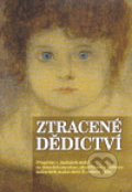 Kniha: Ztracené dědictví (Mečislav Borák). Tilia, 2007 Kniha: Ztracené dědictví (Mečislav Borák). Tilia, 2007