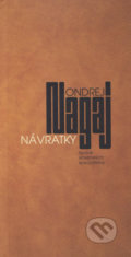 Kniha: Návratky (Ondrej Nagaj). Spolok slovenských spisovateľov, 2019 Kniha: Návratky (Ondrej Nagaj). Spolok slovenských spisovateľov, 2019