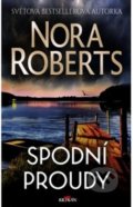 Kniha: Spodní proudy (Nora Roberts). Alpress, 2019 Kniha: Spodní proudy (Nora Roberts). Alpress, 2019