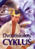 Kniha: Dvoutisíciletý cyklus (Jan V. Dura). Onyx, 2007 Kniha: Dvoutisíciletý cyklus (Jan V. Dura). Onyx, 2007