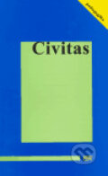 Kniha: Civitas (Radmila Dostálová). ISV, 2005 Kniha: Civitas (Radmila Dostálová). ISV, 2005