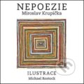 Kniha: Nepoezie (Miroslav Krupička). Akropolis, 2015 Kniha: Nepoezie (Miroslav Krupička). Akropolis, 2015