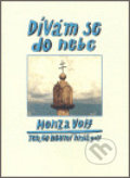 Kniha: Dívám se do nebe (Honza Volf). , 2007 Kniha: Dívám se do nebe (Honza Volf). , 2007