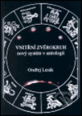 Kniha: Vnitřní zvěrokruh - nový systém v astrologii (Ondřej Lesák). Vodnář, 2001 Kniha: Vnitřní zvěrokruh - nový systém v astrologii (Ondřej Lesák). Vodnář, 2001