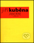 Kniha: Jižní Kříž /Dílo II./ (Jiří Kuběna). Vetus Via, 2002 Kniha: Jižní Kříž /Dílo II./ (Jiří Kuběna). Vetus Via, 2002