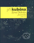 Dílo I. Juvenilia - Jiný Vesmír, Země Nikoho - Jiří Kuběna, Vetus Via, 2003