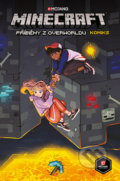 Kniha: Minecraft komiks: Příběhy z Overworldu (Hope Larson, Kevin Panneta a Ryan North). Crew, 2019 Kniha: Minecraft komiks: Příběhy z Overworldu (Hope Larson, Kevin Panneta a Ryan North). Crew, 2019