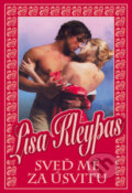 Kniha: Sveď mě za úsvitu (Lisa Kleypas). Domino, 2009 Kniha: Sveď mě za úsvitu (Lisa Kleypas). Domino, 2009