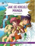 Kniha: Jak se kreslí manga (Selina Deanová). Albatros CZ, 2009 Kniha: Jak se kreslí manga (Selina Deanová). Albatros CZ, 2009