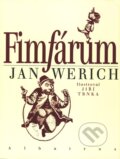Kniha: Fimfárum (Jan Werich). Albatros CZ, 2008 Kniha: Fimfárum (Jan Werich). Albatros CZ, 2008
