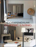 Kniha: Compendium: Classic Living (Beta-Plus). Beta-Plus, 2009 Kniha: Compendium: Classic Living (Beta-Plus). Beta-Plus, 2009