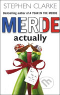 Kniha: Merde Actually (Stephen Clarke). Transworld Kniha: Merde Actually (Stephen Clarke). Transworld