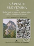 Kniha: Vápence Slovenska (1. časť) (Daniela Reháková a Milan Mišík). VEDA, 2009 Kniha: Vápence Slovenska (1. časť) (Daniela Reháková a Milan Mišík). VEDA, 2009