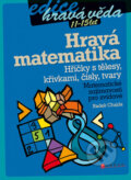 Kniha: Hravá matematika (Radek Chajda). Computer Press, 2009 Kniha: Hravá matematika (Radek Chajda). Computer Press, 2009