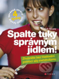 Kniha: Spalte tuky správným jídlem! (Ulrich Strunz). CPRESS, 2009 Kniha: Spalte tuky správným jídlem! (Ulrich Strunz). CPRESS, 2009